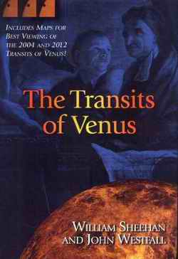 The Transits of Venus by William Sheehan and John Westfall. Illustrations. Published by Prometheus Books, 59 John Glenn Drive, Amherst, New York 14228-2197, USA