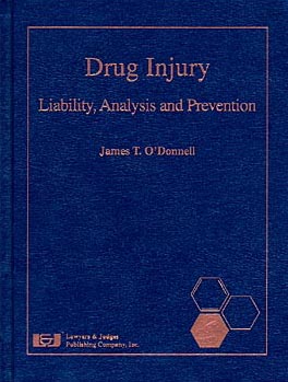 Drug Injury - Liability, Analysis and Prevention