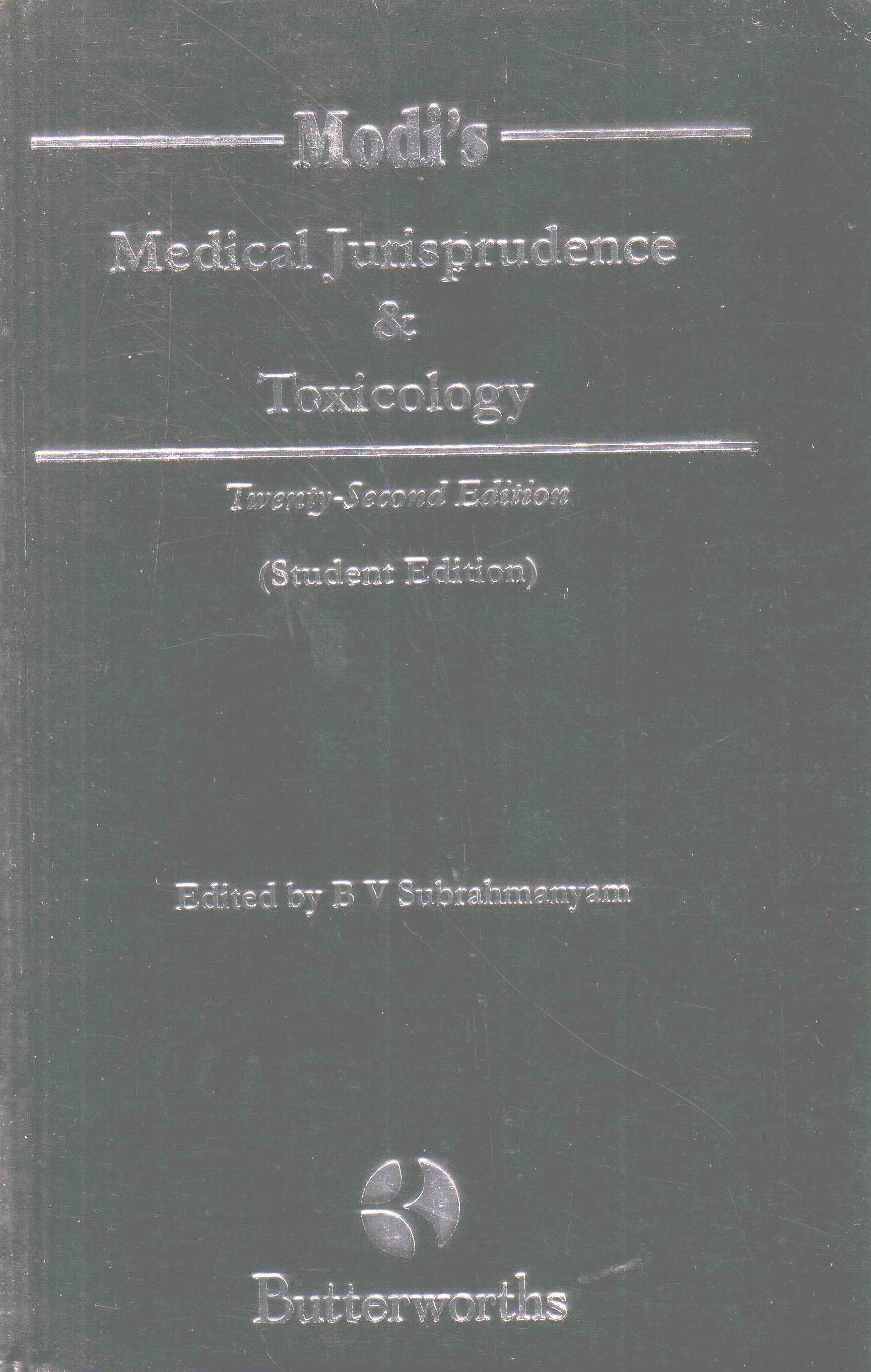 Modi's Medical Jurisprudence & Toxicology, 22nd Edition Edited by B.V.Subrahmanyam