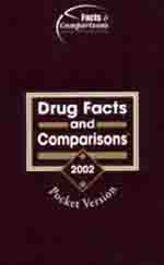 Drug Facts and Comparisons, Pocket Version 2002, 6th Edition: by A Board of Editors