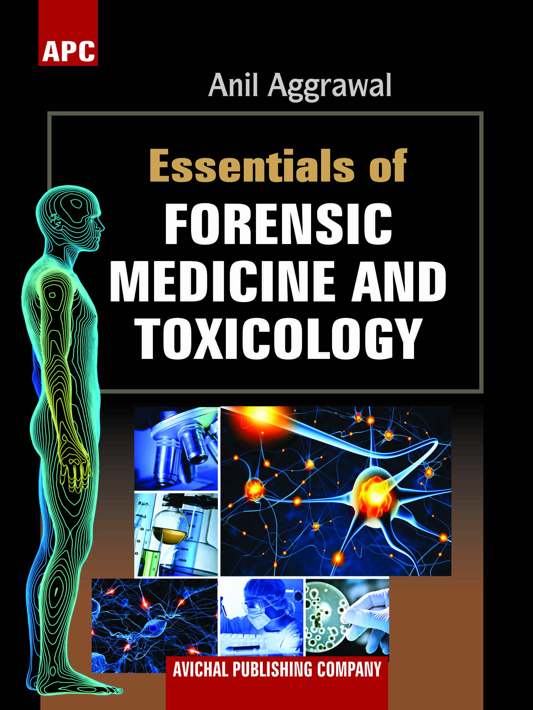 Essentials of Forensic Medicine and Toxicology, First Edition, 2014 by Anil Aggrawal
